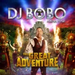DJ Bobo The Great Adventure